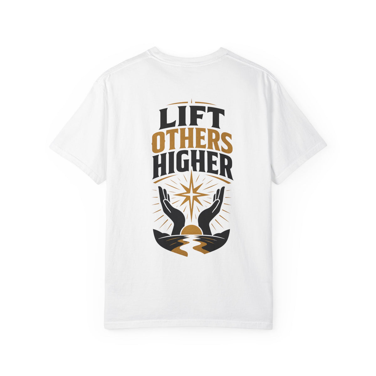 Lift Others Higher T-Shirt