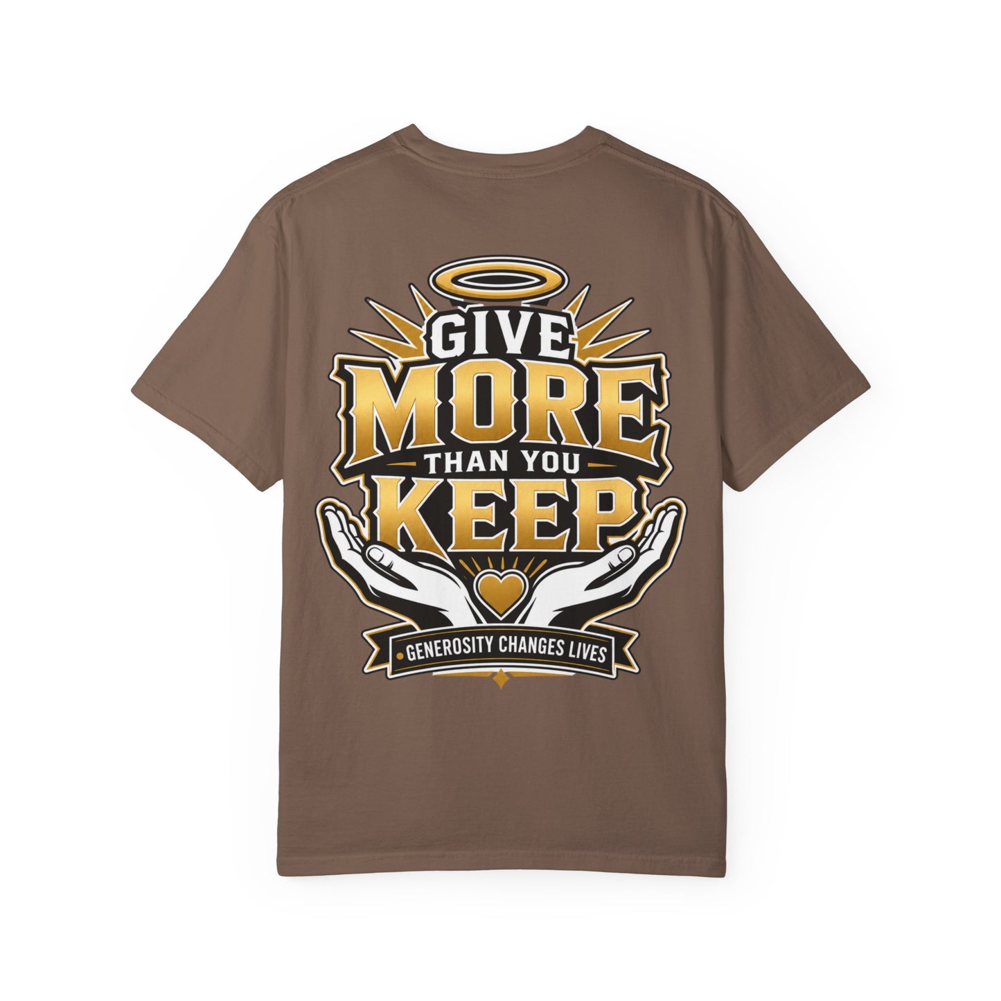 Give More Than You Keep T‑Shirt