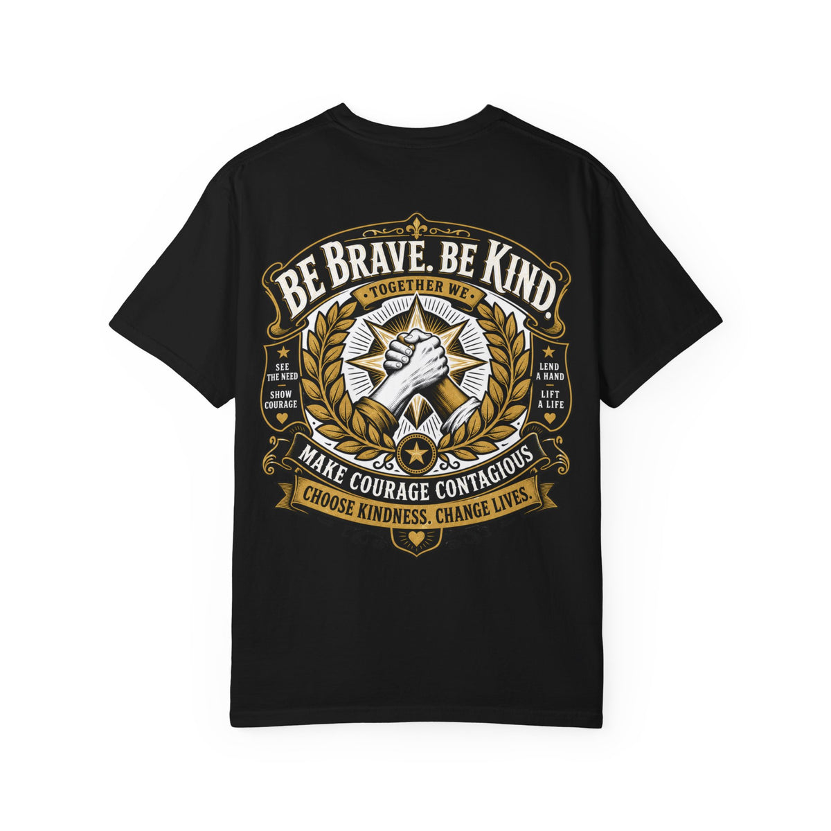 Be Brave, Be Kind T-Shirt