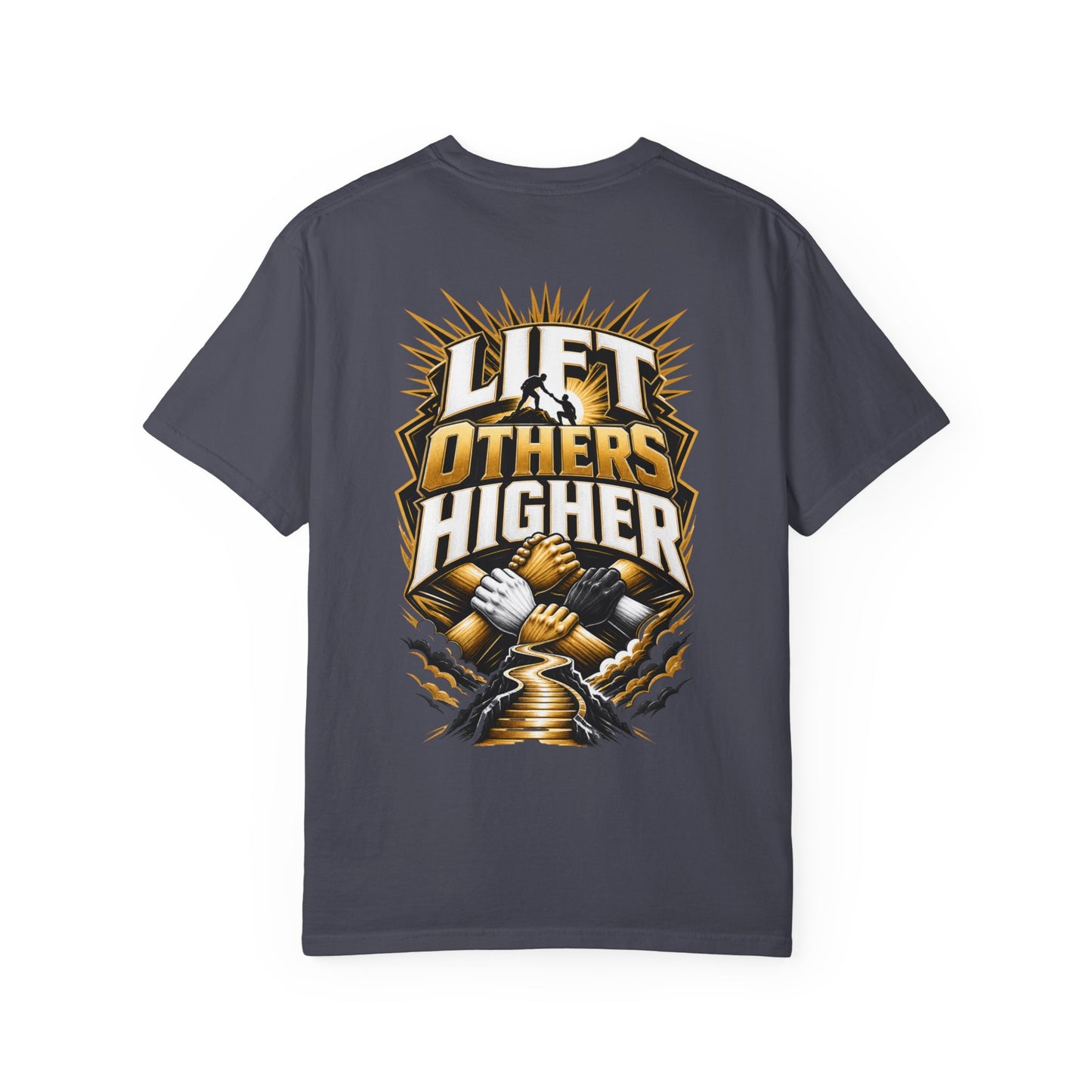 Lift Others Higher T-Shirt