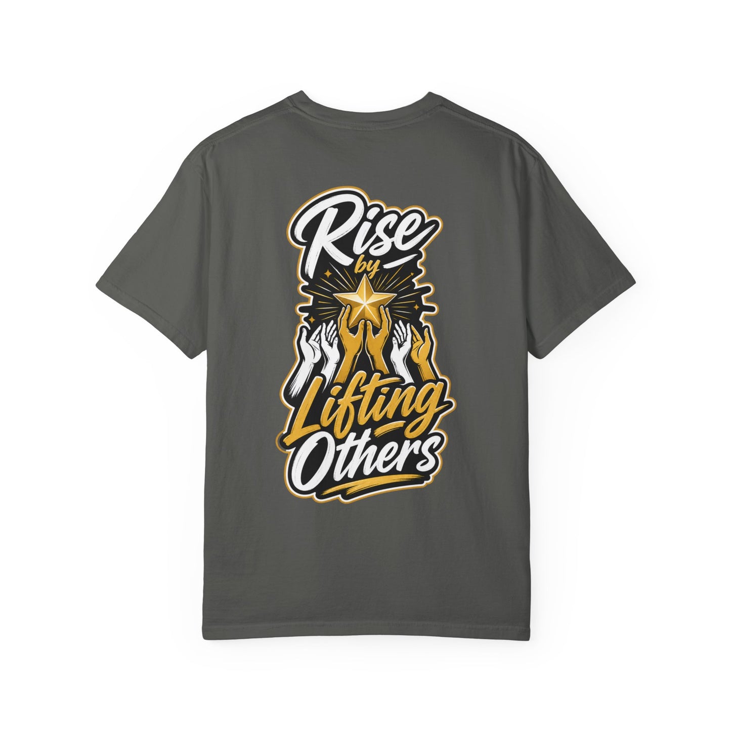 Rise By Lifting Others T-Shirt