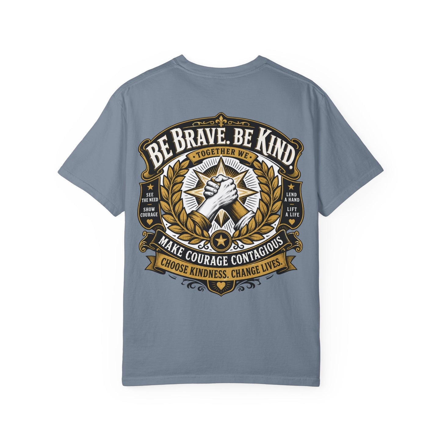 Be Brave, Be Kind T-Shirt