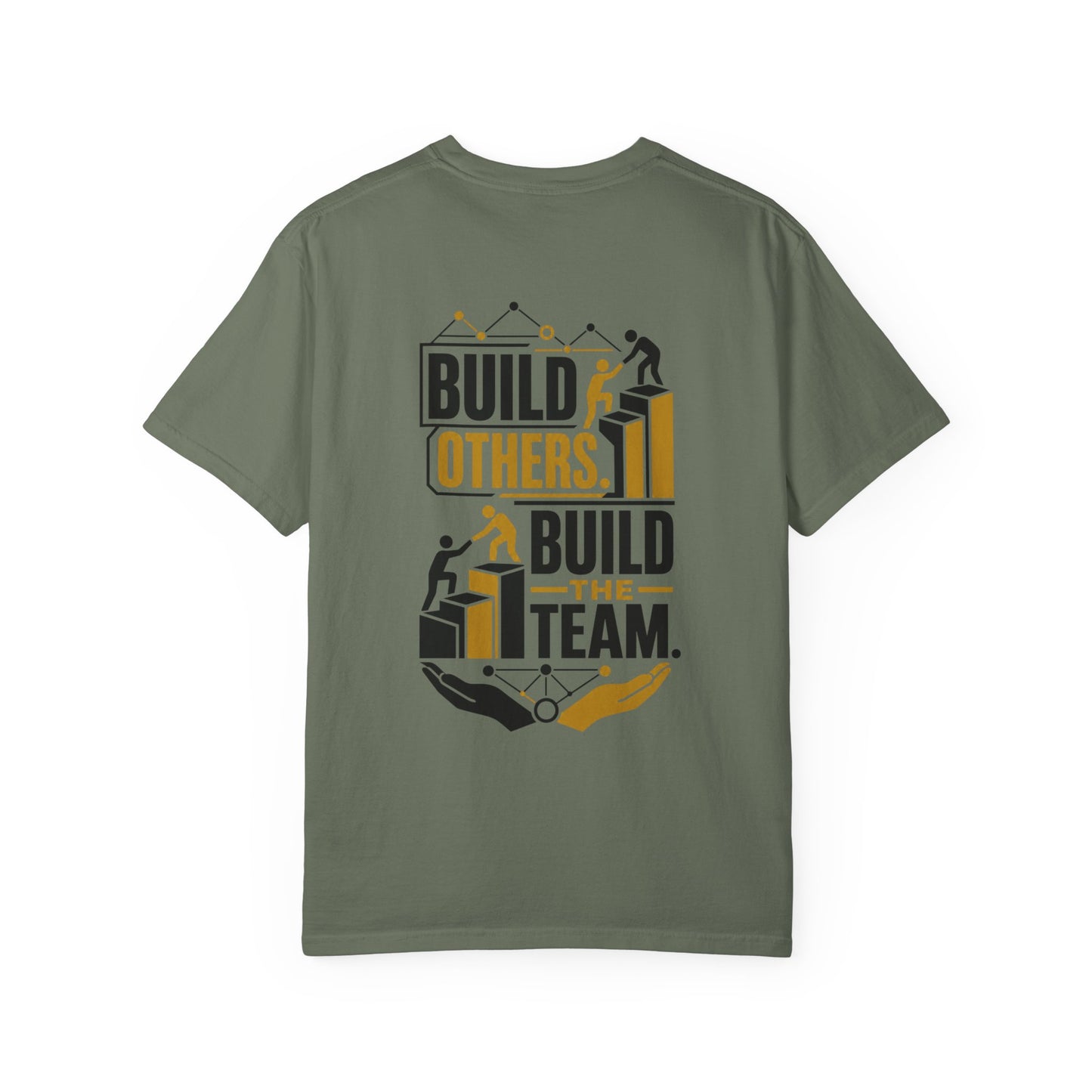 Build Others. Build The Team. T-Shirt