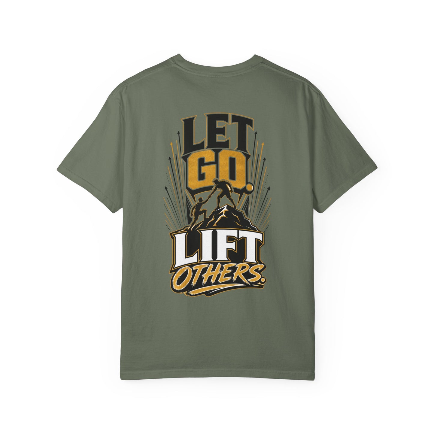 Let Go Lift Others T-Shirt